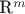 R^m