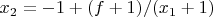$x_2=-1+ (f+1)/(x_1+1)$