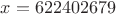 $x=622402679$