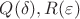 $Q(\delta),R(\varepsilon)$