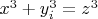 $x^3+y_i^3=z^3 $