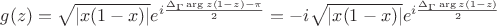 $g(z)=\sqrt{\left\lvert x(1-x)\right\rvert}e^{i \frac{\Delta_\Gamma \arg z(1-z)-\pi}{2}}=-i \sqrt{\left\lvert x(1-x)\right\rvert}e^{i \frac{\Delta_\Gamma \arg z(1-z)}{2}}$