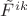 $\tilde F^{ik}$
