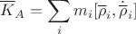 $$\overline K_A=\sum_im_i[\overline \rho_i,\dot{\overline \rho}_i]$$