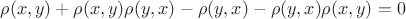 $\rho(x,y)+ \rho(x,y)\rho(y,x)-\rho(y,x)-\rho(y,x)\rho(x,y)=0$