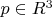 $p\in R^3$