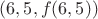 $(6,5,f(6,5))$