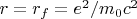 $r=r_f=e^2/m_0c^2$
