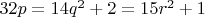 $32p=14q^2+2=15r^2+1$