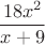$$ \frac {18x^2} {x+9}$$