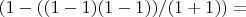 $с(1-((1-1)(1-1))/(1+1))=с$
