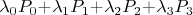 $\lambda_0$$P_0$+$\lambda_1$$P_1$+$\lambda_2$$P_2$+$\lambda_3$$P_3$