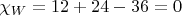 $\chi_W=12+24-36=0$