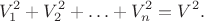 $$V_1^2+V_2^2+\ldots+V_n^2=V^2.$$