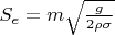 $S_e = m \sqrt{\frac{g}{2 \rho \sigma}}$