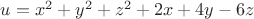 $u=x^2+y^2+z^2+2x+4y-6z$