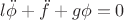$l\ddot \phi + \ddot f + g\phi =0 $