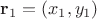 $\mathbf r_1=(x_1,y_1)$