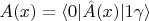 $A(x)=\langle 0|\hat A(x)|1\gamma\rangle$