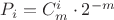 $P_i=C^i_m\cdot2^{-m}$