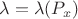 $\lambda = \lambda(P_x)$