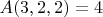$A(3,2,2)=4$