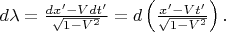 $d\lambda=\frac{dx' - Vdt'}{\sqrt{1-V^2}}=d\left(\frac{x' - Vt'}{\sqrt{1-V^2}}\right).$