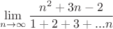 $$\lim_{n\to \infty}\frac{n^2+3n-2}{1+2+3+...n}$$