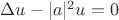 $\Delta u-|a|^2u=0$