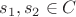 $s_{1}, s_{2} \in C $