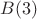 $B(3)$