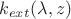 $k_{ext} (\lambda,z) $