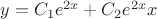 $y=C_{1}{e}^{2x}+ C_{2}{e}^{2x}x$