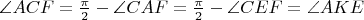 $\angle ACF = \frac{\pi}2-\angle CAF =\frac{\pi}2-\angle CEF = \angle AKE$