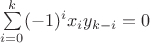 $\sum\limits_{i=0}^k (-1)^i x_i y_{k-i}=0$
