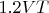 $1.2VT$