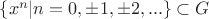 $\{x^n|n=0,\pm 1, \pm 2,...\}\subset G$ $\{x^n|n=0,\pm 1, \pm 2,...\}\subset G$