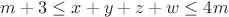 $m+3\le x+y+z+w\le 4m$