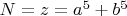 $N=z=a^5+b^5$