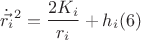 $$ \dot{\vec{{r_{i}}}}^{ 2}=\dfrac{2K_{i}}{r_{i}}+h_{i} (6)$$ $$ \dot{\vec{{r_{i}}}}^{ 2}=\dfrac{2K_{i}}{r_{i}}+h_{i} (6)$$