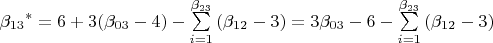 ${{\beta}_{13}}^*=6+3({{\beta}_{03}}-4)-\sum\limits_{i=1}^{{\beta}_{23}}{({\beta}_{12}-3)}=3{{\beta}_{03}}-6-\sum\limits_{i=1}^{{\beta}_{23}}{({\beta}_{12}-3)}$