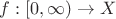 $f:[0,\infty)\to X$ $f:[0,\infty)\to X$