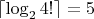 $\lceil \log_2 4!\rceil=5$