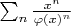 $\sum_n \frac{x^n}{\varphi(x)^n}$