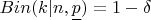 $Bin(k|n,\underline{p})=1-\delta$