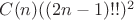 $C(n)((2n-1)!!)^2$
