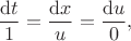 $$
\dfrac{\mathrm dt}{1} = \dfrac{\mathrm dx}{u} = \dfrac{\mathrm du}{0},
$$