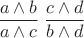 $\dfrac{a\wedge b}{a\wedge c}\;\dfrac{c\wedge d}{b\wedge d}$