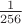$\frac 1{256}$
