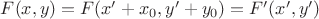 $ F(x,y) = F(x' + x_0 ,y' + y_0 ) = F'(x',y')$
